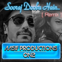 Aasif Productions & ON2 - Sooraj Dooba Hain ( Progressive Mix ) by ON2