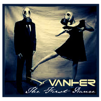 Vanher - The First Dance (2013) by DJVANHER