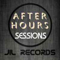 Jil Boy presents. Afterhours Sessions Vol. 1 by Miguel DJ a.k.a. Jil Boy