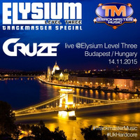 Cruze Live at Elysium Level Three, Budapest, Hungary - 14.11.2015 - DL by DJ Cruze (TMM)