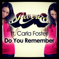 Reverie Soul ft. Carla Foster - Do You Remember - L Phonix & Yllavation Remix - ITUNES/JUNO/BEATPORT by L Phonix