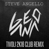 Steve Angello - Tivoli (GeoAna 2k16 Remix) by GeoAna