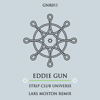 Eddie Gun - Strip Club Universe (Lars Moston Remix) by Lars Moston