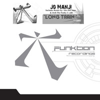 Jo Manji - Long Train (Original Mix) FREE DOWNLOAD by Jo Manji