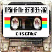 oTschEn - MASH-UP-MIX-SEPTEMBER (2012) by oTschEn