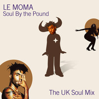 SOUL BY THE POUND - THE UK SOUL MIX (2007) by mOma