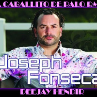 Joseph Fonseca - A Caballito de Palo RMX by Hendir Gualim