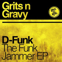 Dope Jam [Grits N Gravy] by D-Funk