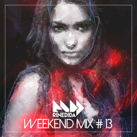 Rinedida Weekend Mix #13 by Rinedida