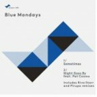 Blue Mondays feat Pat Cosmo - Night Goes By (Club Edit) [Snatch! Records] by Blue Mondays
