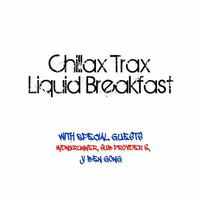 Chillax Trax Liquid Breakfast (France Special)  by Lnfour Chillax Trax
