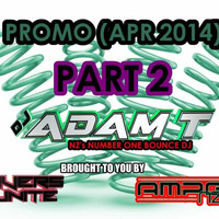 Promo (April 2014) Part 2 by Adam T