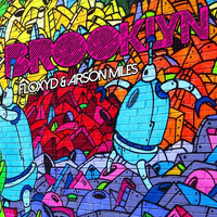 Floxyd &amp; Arson Miles - Brooklyn (original ) by Floxyd