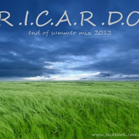 R.I.C.A.R.D.O. - end  of summer mix by R.I.C.A.R.D.O.