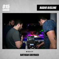 Batıkan Gülyağcı - Radio DJSLINE #015 by TDSmix