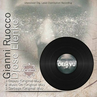 Gianni Ruocco, Djose Elenko - Dejavu (Original Mix) by Jose ElenKo
