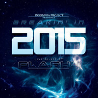 Breakin  In 2015 by  DJ Flashy