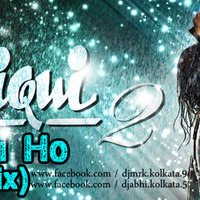 TUM HI HO 2K15 REMIX BY DJ MRK & DJ ABHI 128 kbps by Djmrk Kolkata