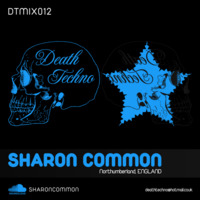DTMIX012 - Sharon Common [Northumberland, ENGLAND] (160) by Death Techno