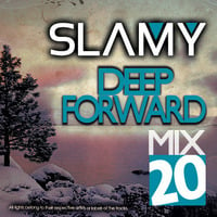 Slamy - Deep Forward Mix#20 by DJ SLAMY