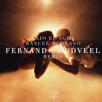 Manuel Medrano + Fernando Rudveel  - Bajo el Agua (Remix) (Preview) [AVAILABLE IN JUNE] by Fernando Rudveel