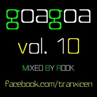 Rook - Goa Goa Vol.10 &quot;available to download&quot; by Rook