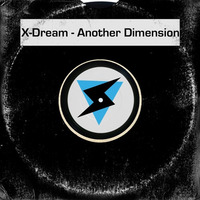 X - Dream - Another Dimension [PREVIEW] by X-Dream