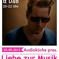 Audiokueche - Liebe zur Musik 002 with DaB by Liebe zur Musik