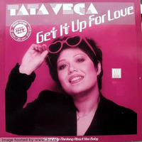 Tata vega - get it up for love (micamino extended lovedit) by micamino