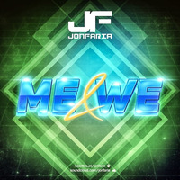 DJ Jon Faria - ME &amp; WE by Jon Faria