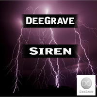 DeeGrave - Siren (Original Mix) by DeeGrave