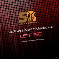 Nick Power &amp; Mojito Feat Stephanie Cooke - Let Go (release sampler) by Soulplaterecords