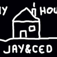 JAY &amp; CED PREVIEW MY HOUSE by CEDRYC