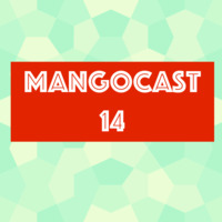 Mangocast 14 by Chris Bush