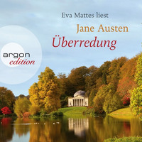 Jane Austen - Überredung (gelesen von Eva Mattes) by Argon Verlag
