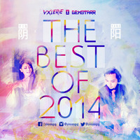 GemStarr X Vxlerie - Yin Yang Best of 2014 by DJ GemStarr