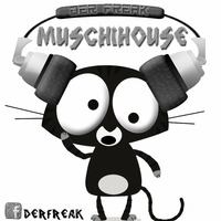 Der Freak - Muschihouse by DerFreak