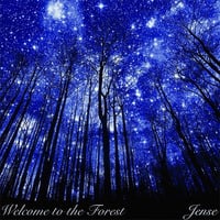 Welcome to the Forest by Jense