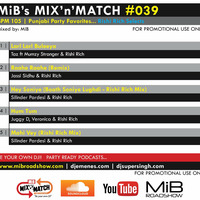 MIB MIX-N-MATCH #039 [ 105 BPM ] MIBROADSHOW-COM (Rishi Rich Selects) by MIB Roadshow