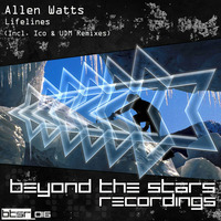 Allen Watts- Lifelines (Ico Remix) [Beyond The Stars Recordings] by Ico/You Are My Salvation