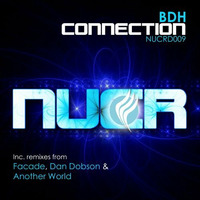 BDH - Connection (Facade Remix) [NuCommunicate Digital] by Facade (Joof Recordings)