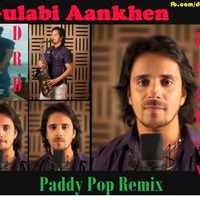 Gulabi Aankhen Raghav Sanchar Ft DRD Paddy Pop Remix by AudiotroniX