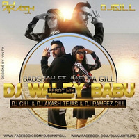 DJ Waley Babu - Bebot Mix - DJ Akash Tejas X  DJ Gill X DJ Rameez Gill by DJ Akash Tejas