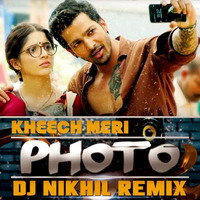 Kheech Meri Photo (Remix) - DJ NIKhil by Dj Nikhil Gatlewar