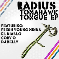 Radius - Tomahawk Tongue (Produced by DJ Belly) by DJ Belly