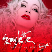 Scarlette - Wasting My Love (Tommy Mc Dub Mix) [Picatrix] OUT NOW, HIT BUY!! by Tommy Mc