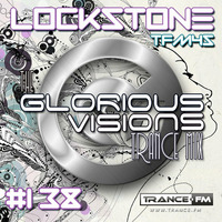 The Glorious Visions Trance Mix #138 by Lockstone