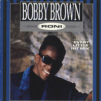 Bobby Brown - The 'Every Little Hit' Mix by Steve Anderson