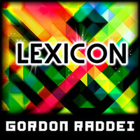 Lexicon (Original Mix) by Gordon Raddei