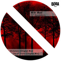 DG053 Miki Mad - Blody Mary - (Original Mix) [DOGA RECORDS] by Doga Records